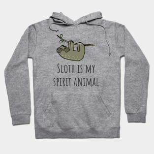 Sloth is My Spirit Animal Hoodie